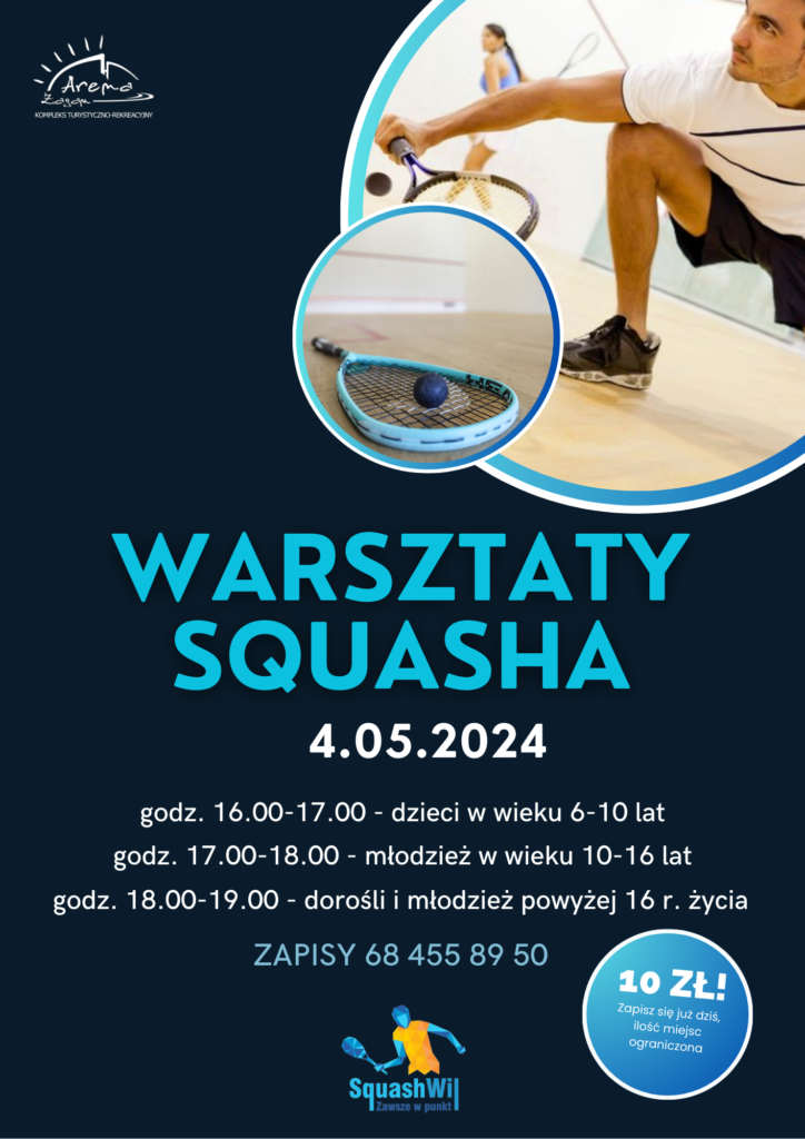 Majówka na Arenie 2024 - plakat dotyczący warsztatów squasha