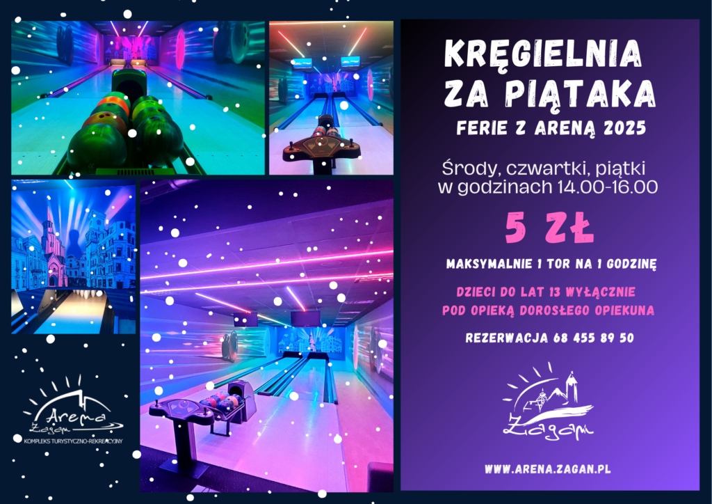 plakat dotyczący Ferii z Areną 2025 - Kręgielnia za "5"