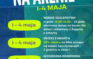 Plakat dotyczący imprez majówkowych na Arenie